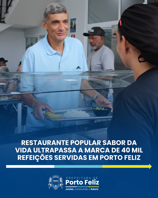 Restaurante Popular Sabor da Vida ultrapassa a marca de 40 mil refeições servidas em Porto Feliz wp header logo 3115