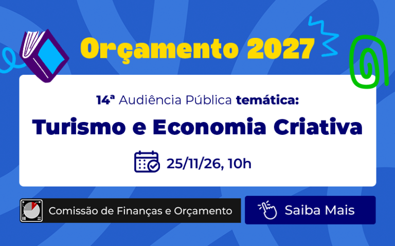 Orçamento 2027: Turismo e economia criativa encerram série temática wp header logo 3483