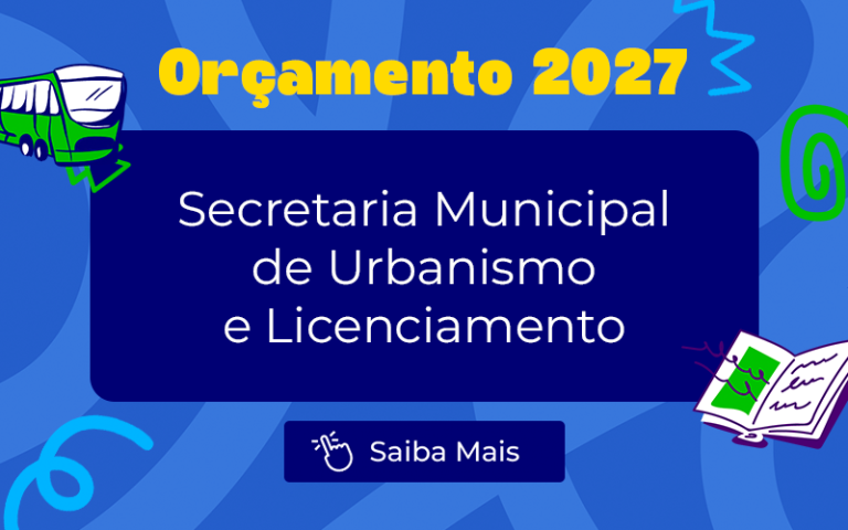 Orçamento 2027: Secretaria de Urbanismo deve contar com R$ 3 bilhões para o ano que vem wp header logo 3606